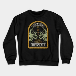 Introverted but Lovecraft Crewneck Sweatshirt